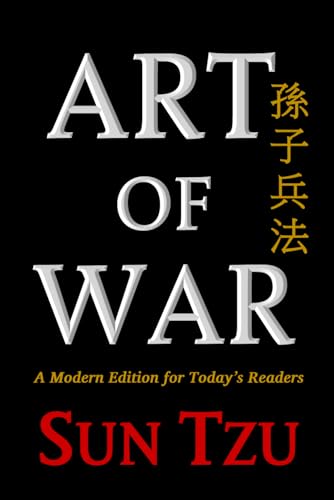 The Art of War (Illustrated Edition): Classic Book of Strategy - A Modern Translation for Today's Readers von Independently published
